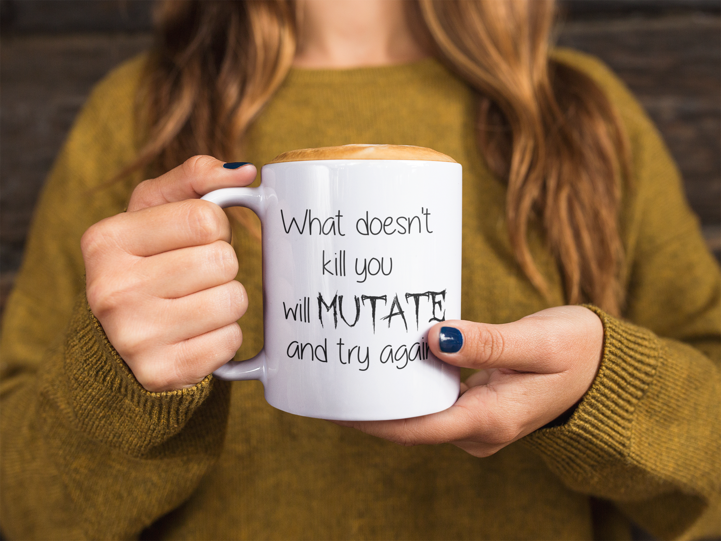 15 Oz What Doesn't Kill you will mutate Mug - Microwave and Dishwasher Friendly Ceramic Materials | Christmas Present For Coffee & Tea Lovers