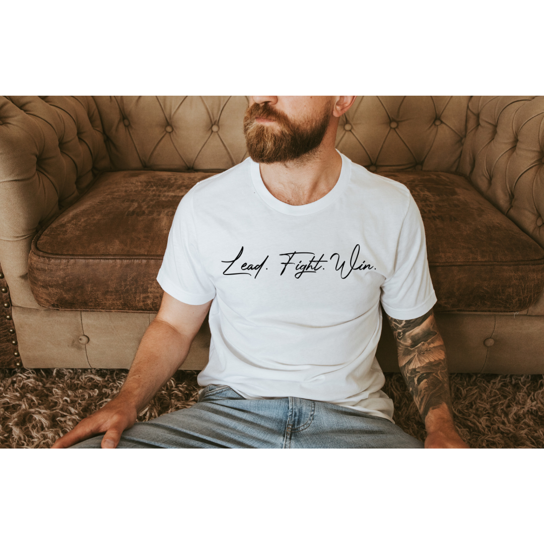 Lead. Fight. Win. T-Shirt