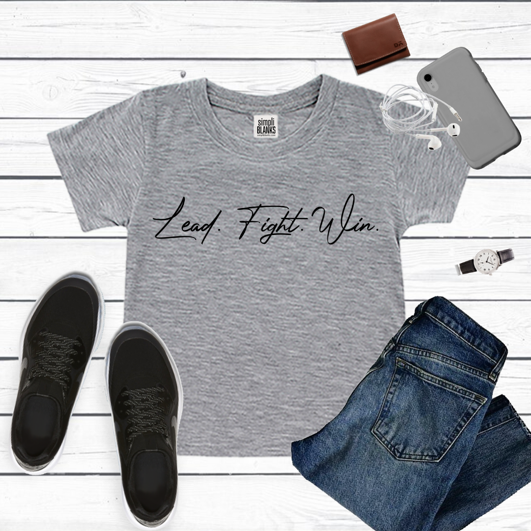 Lead. Fight. Win. T-Shirt