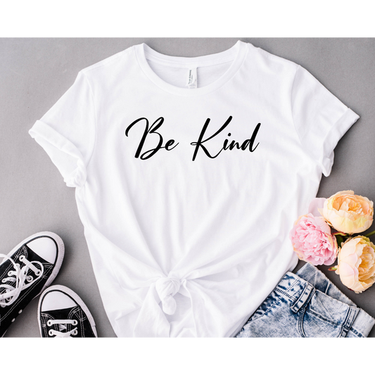 Be Kind Inspirational Woman's T-Shirt